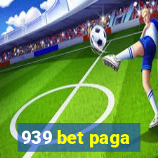 939 bet paga